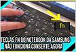 Teclado do notebook Samsung não está funcionand